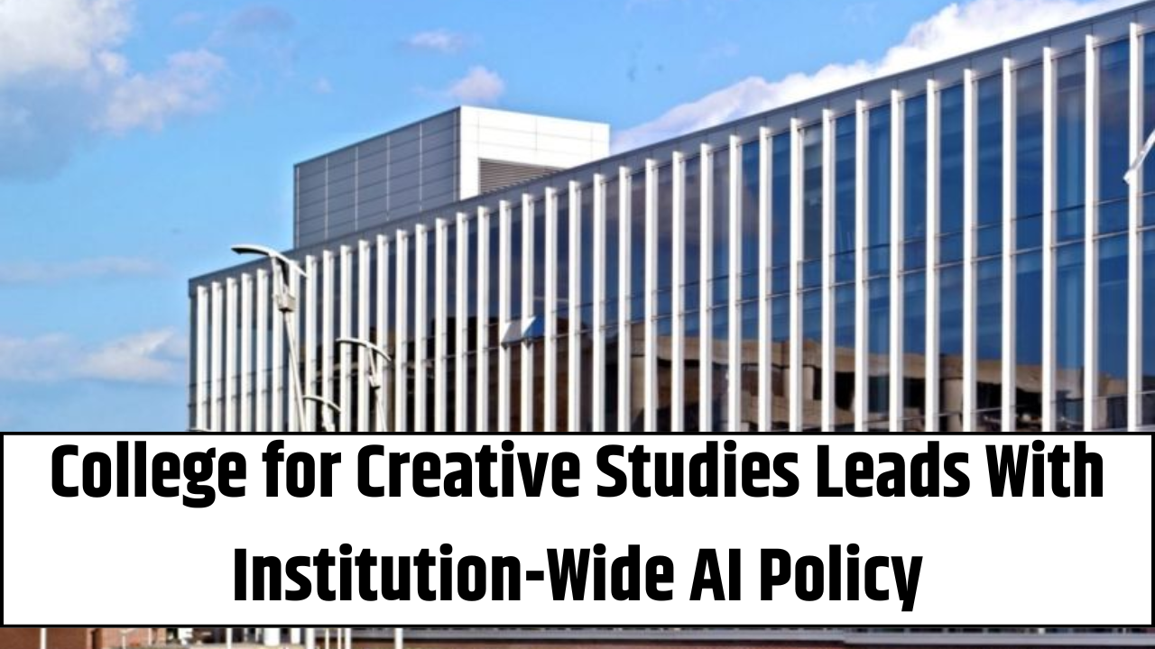 College-for-Creative-Studies-Leads-With-Institution-Wide-AI-Policy